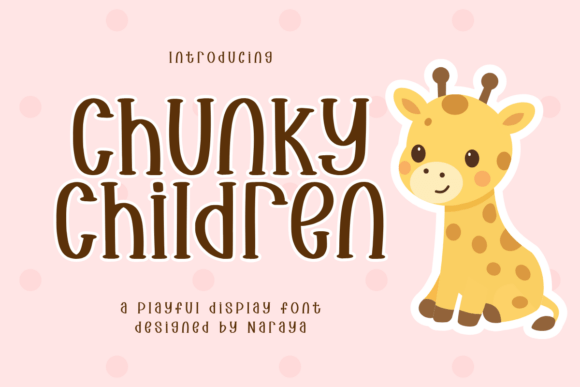 Discover the Playful Charm of Chunky Children: A Perfect Font for Creative Projects