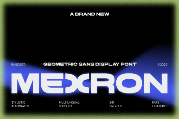 Discover the Power of Mexron: A Futuristic Geometric Sans Display Font