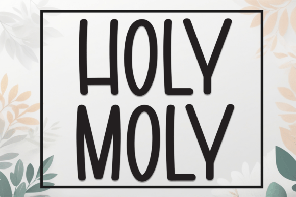 Holy Moly: A Bold and Playful Display Font