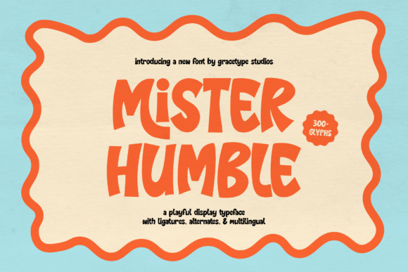 Mister Humble: A Bold and Playful Typeface